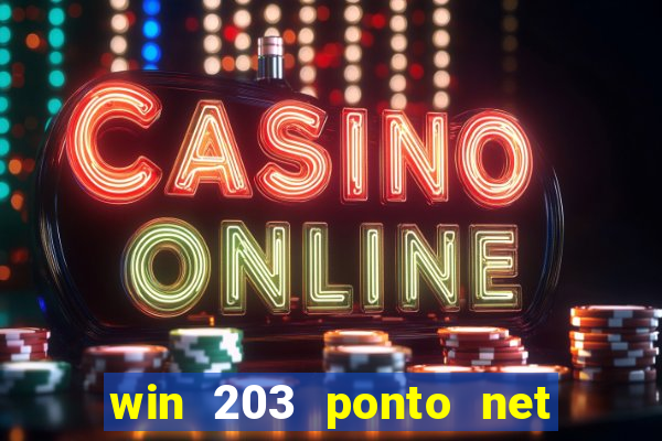 win 203 ponto net jogo download